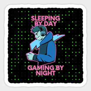 Sleeping By Day Gaming By Night Sticker